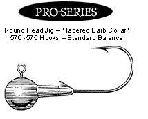 Pro-102 Series Round Head Jig with Tapered Barb Collar